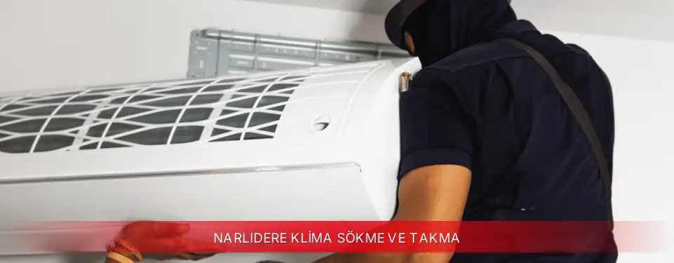 Narlıdere İlçemi ECA Klima Sökme ve Takma